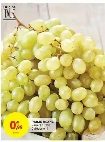 Intermarché Express Raisin Blanc offre