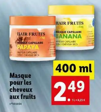Lidl Masque Pour Les Cheveux Aux Fruits Hair Fruits offre