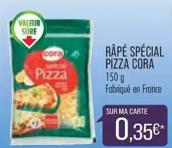 Match Râpé Spécial Pizza Cora offre