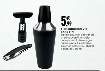 Intermarché Tire0Bouchon Vis Sans Fin offre