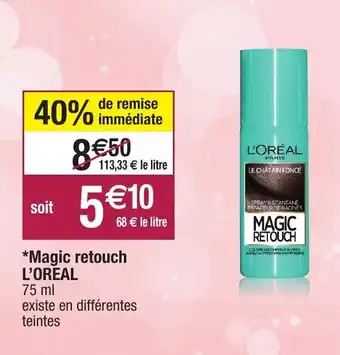 Migros *Magic Retouch L'oreal offre