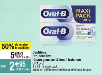 Migros Dentifrice pro-sensitive répare gencives & émail fraîcheur oral-b offre