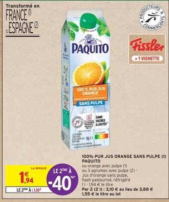 Intermarché Paquito 100% pur jus orange sans pulpe offre