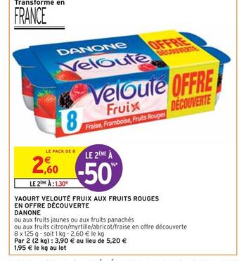 Intermarché Danone yaourt velouté fruix aux fruits rouges en offre découverte offre