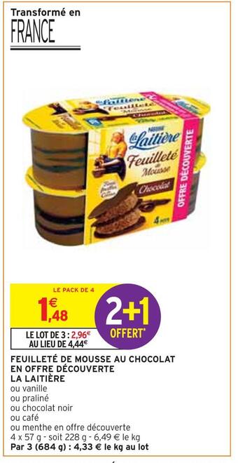 Intermarché La laitière feuilleté de mousse au chocolat en offre découverte offre