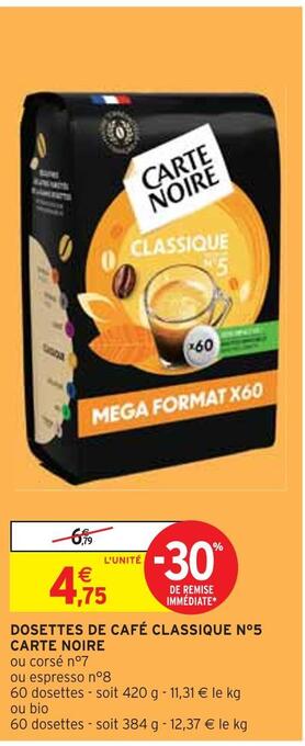 Intermarché Carte noire dosettes de café classique n°5 offre