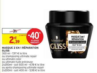 Intermarché Gliss masque 2 en 1 réparation offre