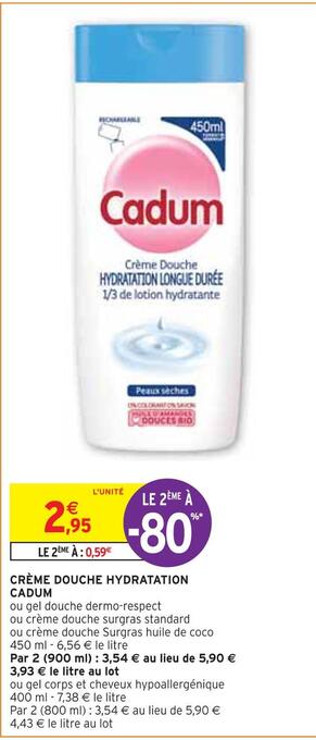 Intermarché Cadum crème douche hydratation offre