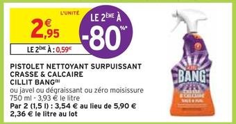 Intermarché Cillit bang pistolet nettoyant surpuissant crasse & calcaire offre