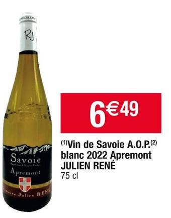 Cora x Carrefour Julien rené vin de savoie a.o.p. blanc 2022 apremont offre