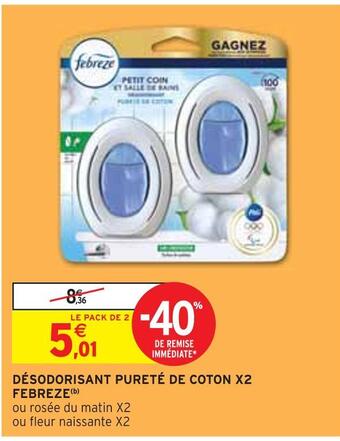 Intermarché Febreze désodorisant pureté de coton x2(b) offre