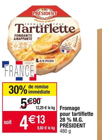 Cora x Carrefour Président fromage pour tartiflette 28 % m.g offre