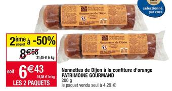 Cora x Carrefour Patrimoine gourmand nonnettes de dijon à la confiture d'orange offre