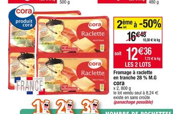 Cora x Carrefour Cora fromage à raclette en tranche 28 % m.g offre