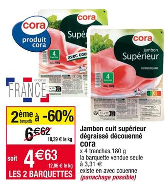 Cora x Carrefour Cora jambon cuit supérieur dégraissé découenné offre