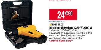 Rhino décapeur thermique 1350 w/2000 w