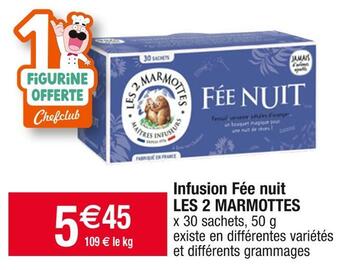 Cora x Carrefour Les 2 marmottes infusion fée nuit offre