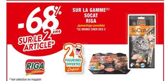 Cora x Carrefour Riga -68% sur le 2ème article sur la gamme socat riga offre