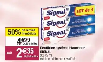 Dentifrice système blancheur signal