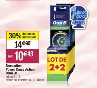 Cora x Carrefour Brossettes power cross action oral-b offre