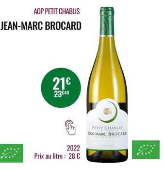 Nicolas Jean marc brocard aop petit chablis offre