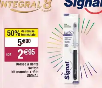 Cora x Carrefour Brosse à dents switch kit manche + tête signal offre