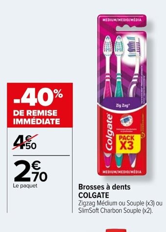 Carrefour Brosses à dents COLGATE offre