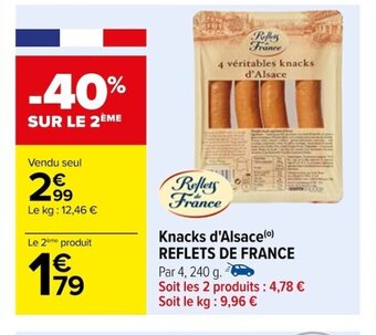 Carrefour Knacks d'Alsace REFLETS DE FRANCE offre