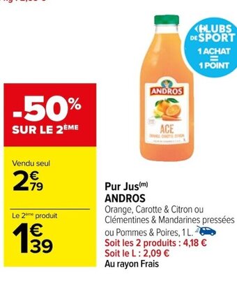 Carrefour Pur Jus ANDROS offre
