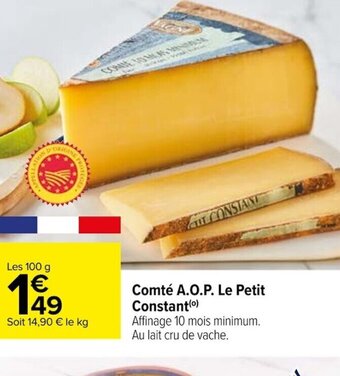 Carrefour Comté A.O.P. Le Petit Constant offre