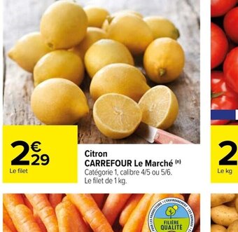 Carrefour Citron CARREFOUR offre