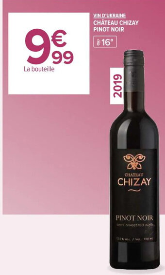 Carrefour Market VIN D'UKRAINE CHÂTEAU CHIZAY CHERSEGI offre