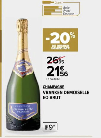 Carrefour Market CHAMPAGNE VRANKEN DEMOISELLE EO BRUT offre
