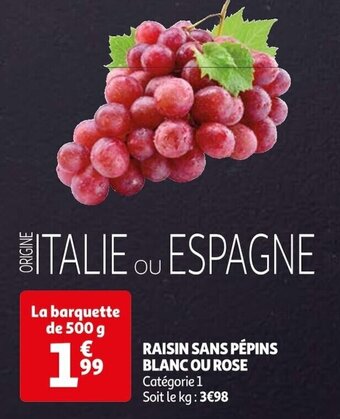 Auchan RAISIN SANS PÉPINS BLANC OU ROSE offre