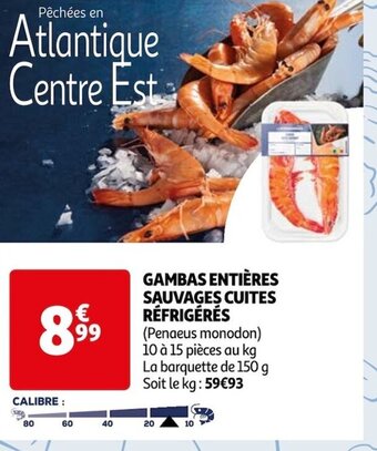 Auchan GAMBAS ENTIÈRES SAUVAGES CUITES RÉFRIGÉRÉS offre