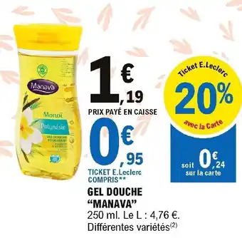 E.Leclerc Gel Douche Manava offre