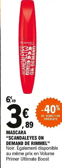 E.Leclerc Mascara Scandaleyes On Demand De Rimmel offre