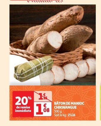 Auchan BÂTON DE MANIOC CHIKWANGUE offre