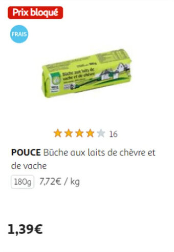 Auchan POUCE Bûche aux laits de chèvre et de vache offre