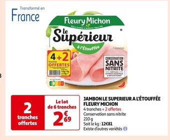Auchan Supermarché Fleury michon jambon le superieur a l'étouffée offre