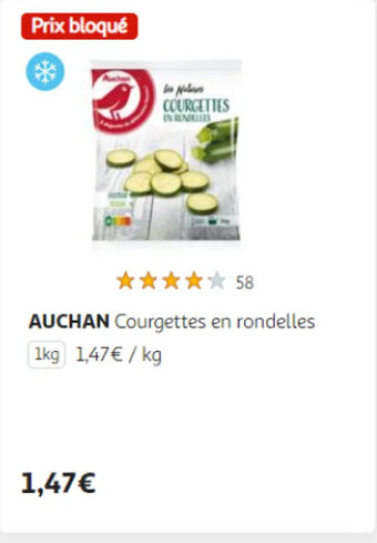 Auchan AUCHAN Courgettes en rondelles 1kg offre