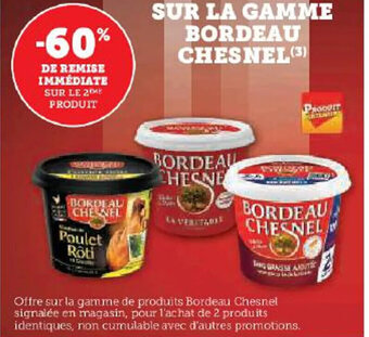 Hyper U SUR LA GAMME BORDEAU CHESNEL(3) offre