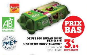 Hyper U OEUFS BIO RUBAN ROSE PLEIN AIR L'OEUF DE NOS VILLAGES(¹) offre