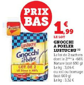 Hyper U GNOCCHI A POELER LUSTUCRU (¹) offre