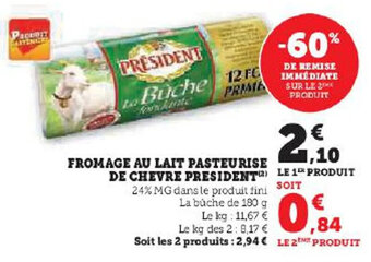 Hyper U FROMAGE AU LAIT PASTEURISE DE CHEVRE PRESIDENT offre