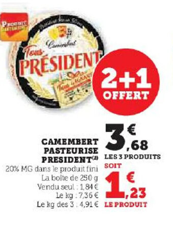Hyper U CAMEMBERT PASTEURISE PRESIDENT offre