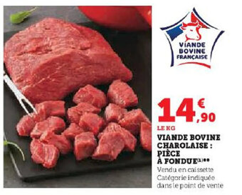 Hyper U VIANDE BOVINE CHAROLAISE: PIÈCE À FONDUE offre