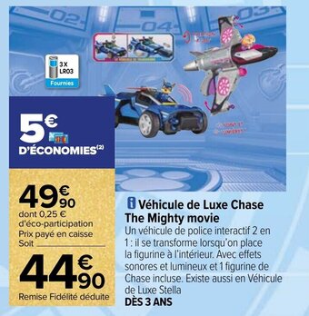 Carrefour Véhicule de Luxe Chase The Mighty movie offre