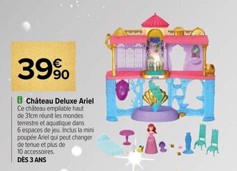 Carrefour Château Deluxe Ariel offre