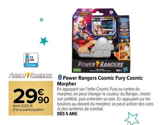 Carrefour Power Rangers Cosmic Fury Cosmic Morpher offre